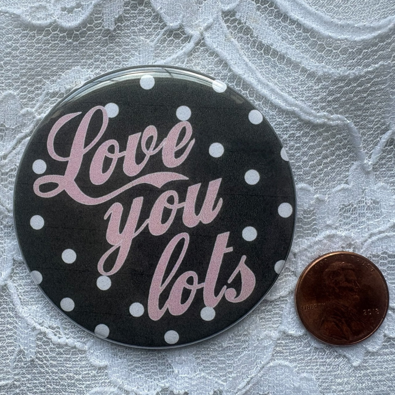 Love You Lots Polka Dot Button