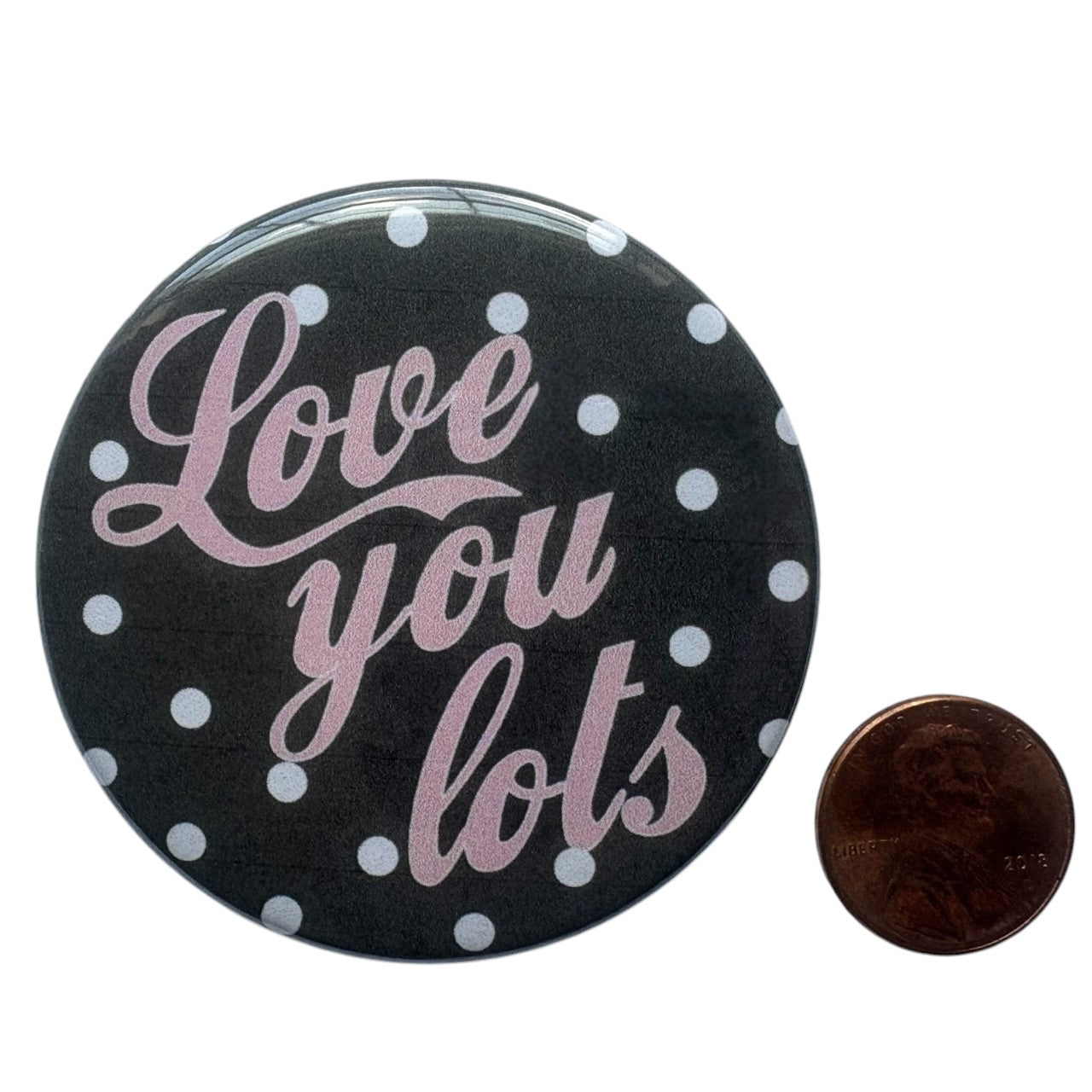 Love You Lots Polka Dot Button
