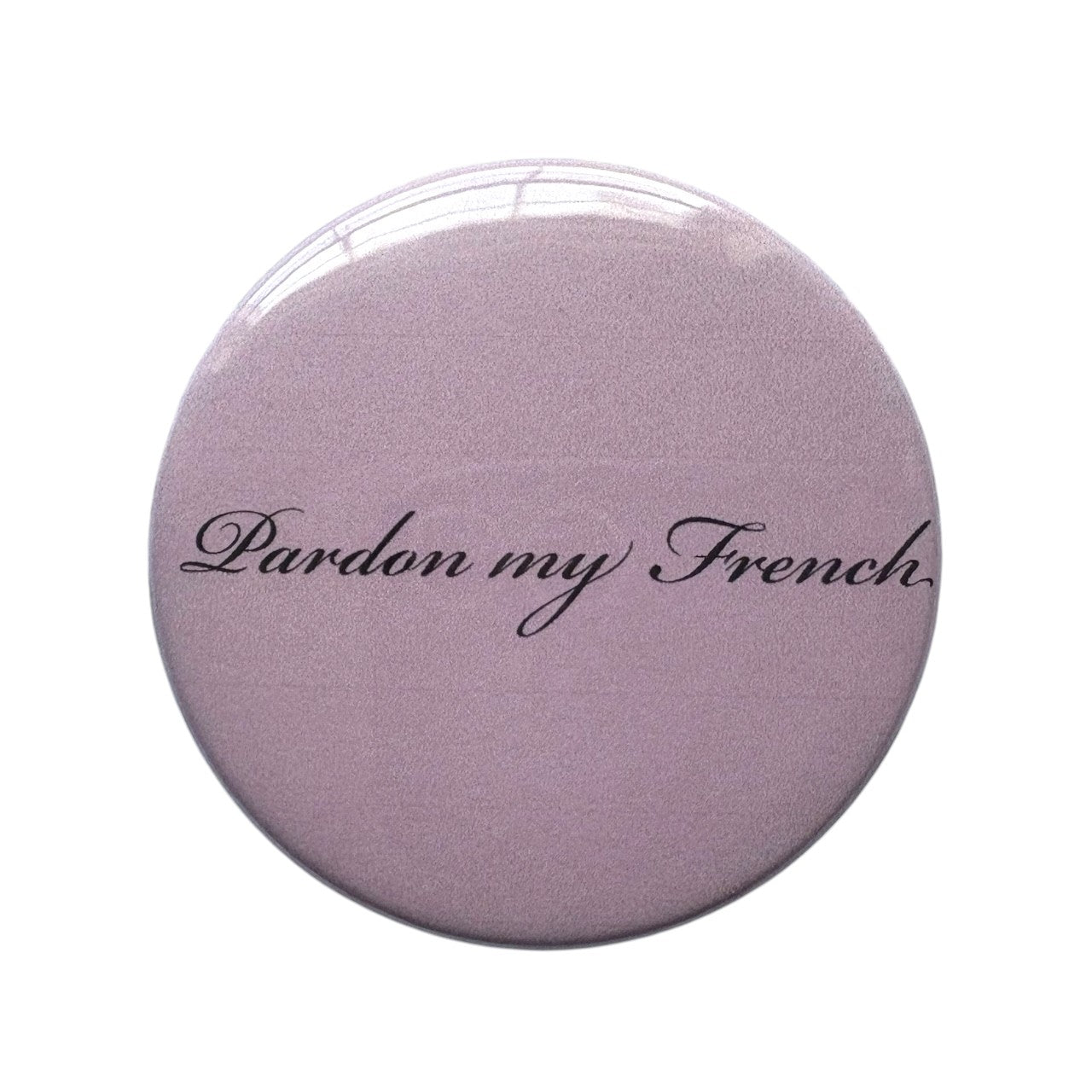 Pardon My French Button