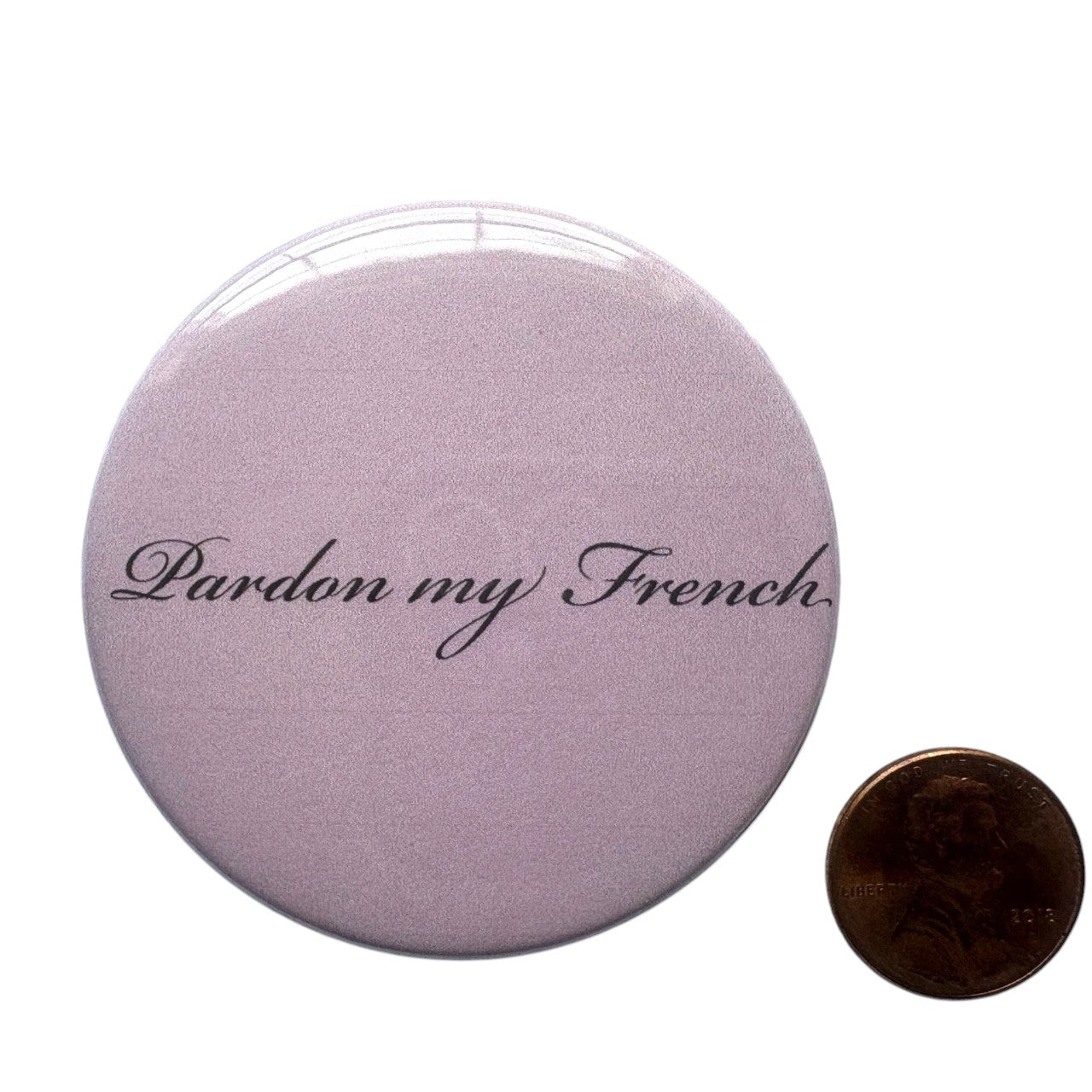 Pardon My French Button